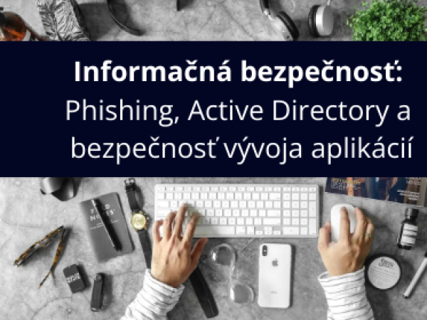 Informačná bezpečnosť: Základné princípy a best practice
